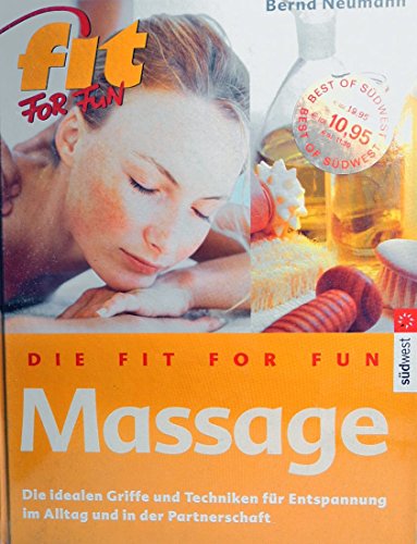 Massage: Die ideale Körpertechnik für Entspannung im Alltag und in der Partnerschaft