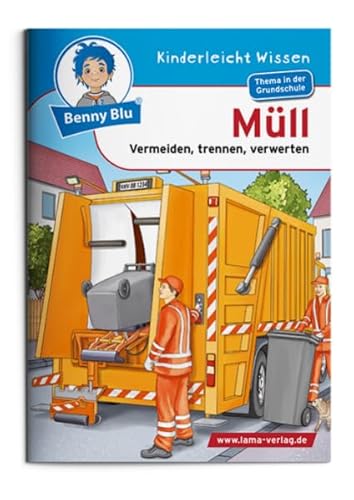 Benny Blu - Müll: Vermeiden, trennen, verwerten (Benny Blu Kindersachbuch)