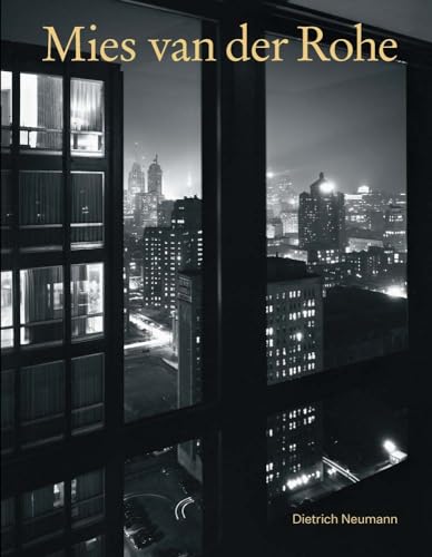 Mies van der Rohe: An Architect in His Time von Yale University Press