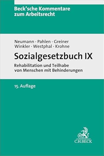 Sozialgesetzbuch IX: Rehabilitation und Teilhabe behinderter Menschen (Beck'sche Kommentare zum Arbeitsrecht) von Beck C. H.