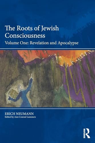 The Roots of Jewish Consciousness, Volume One: Revelation and Apocalypse von Routledge