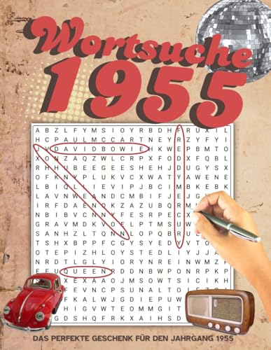 Wortsuche 1955: Entdecken Sie das Jahr 1955 neu – mit kniffligen Rätseln und unvergesslichen Erinnerungen - Das perfekte Geschenk für den Jahrgang 1955 von Independently published