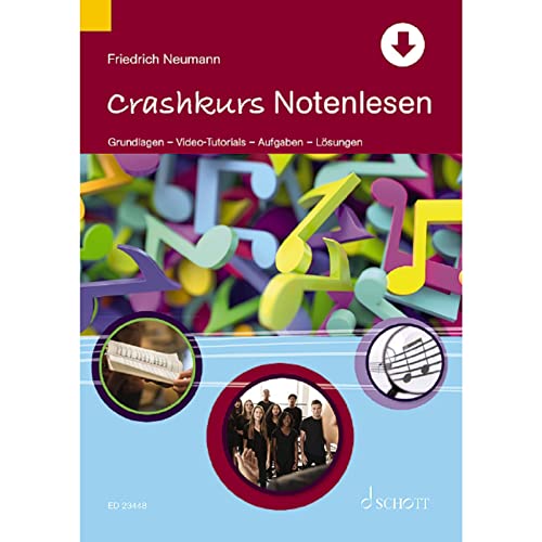 Crashkurs Notenlesen: Grundlagen – Video-Tutorials – Aufgaben – Lösungen (Crashkurse)