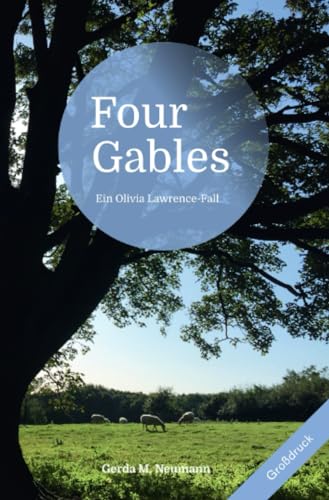 Four Gables [Großdruck]: Ein Olivia Lawrence-Fall (Olivia Lawrence-Fälle [Großdruck]) von epubli