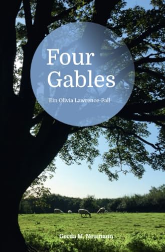 Four Gables: Ein Olivia Lawrence-Fall (Olivia Lawrence-Fälle)