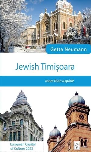 Jewish Timisoara - more than a guide: European Capital of Culture 2023
