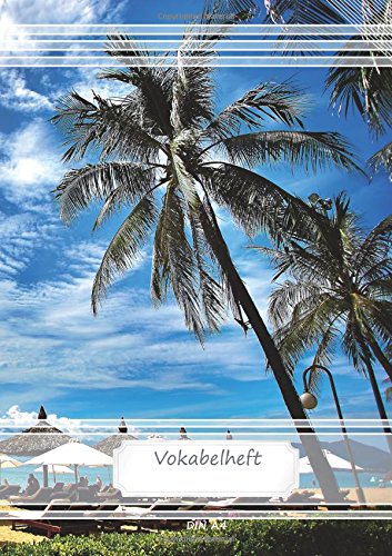 Vokabelheft DIN A4: 70 Seiten liniert, 2 Spalten, Lineatur 53 - Palm Beach (Motiv Vokabelhefte, Band 54)