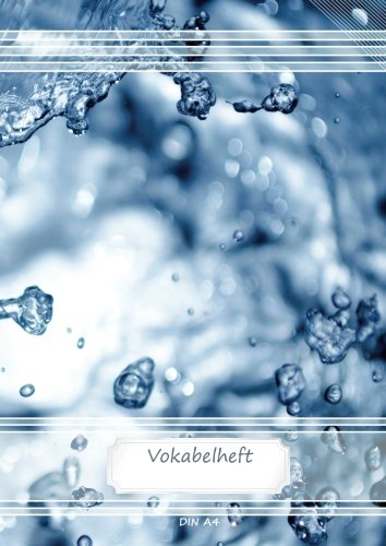Vokabelheft DIN A4: 70 Seiten liniert, 2 Spalten, Lineatur 53 - Water (Motiv Vokabelhefte, Band 59)