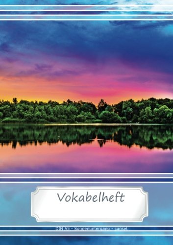 Vokabelheft DIN A5 - Sonnenuntergang, sunset: 70 Seiten liniert, zweispaltig (Motiv Vokabelhefte, Band 22)