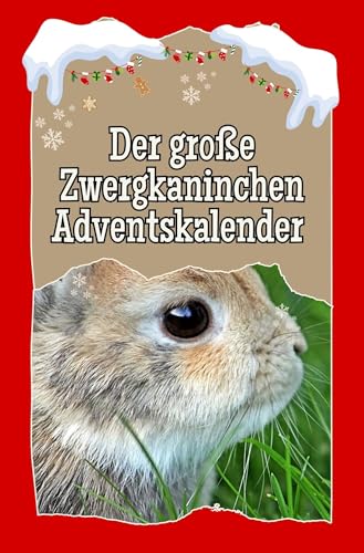 Der große Zwergkaninchen-Adventskalender - 2024 Der große Zwergkaninchen-Adventskalender - 2024 von FlipFlop