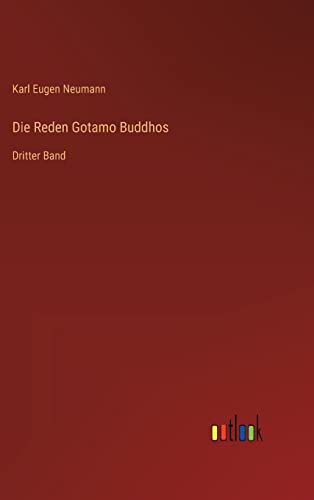 Die Reden Gotamo Buddhos: Dritter Band