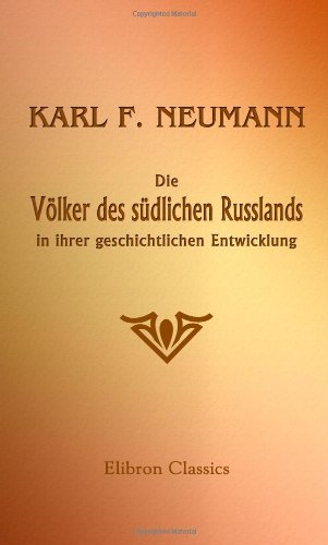 Die Völker des südlichen Russlands in ihrer geschichtlichen Entwicklung von Adamant Media Corporation