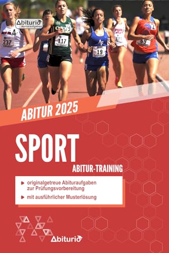 Abitur-Training Sport: Übungsheft mit originalgetreuen Abituraufgaben zur Prüfungsvorbereitung von Independently published