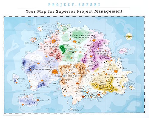 Project-Safari - Your Map for Superior Project Management von Campus Verlag