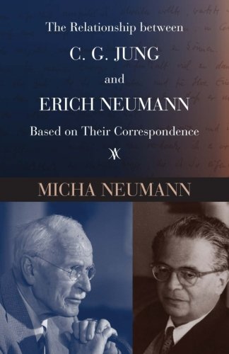 The Relationship between C. G. Jung and Erich Neumann: Based on Their Correspondence