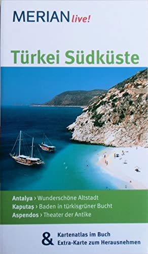 MERIAN live! Reiseführer Türkei Südküste: MERIAN live! - Mit Kartenatlas im Buch und Extra-Karte zum Herausnehmen