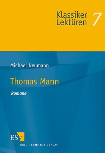 Thomas Mann. Romane (Klassiker-Lektüren)