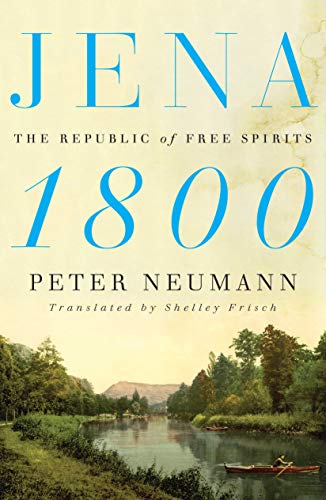 Jena 1800: The Republic of Free Spirits von Farrar, Straus and Giroux