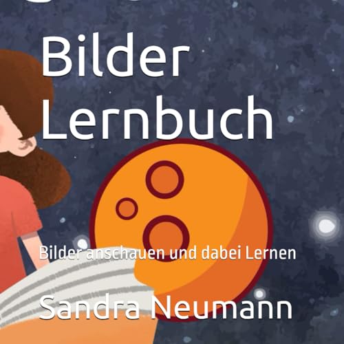 Bilder Lernbuch: Bilder anschauen und dabei Lernen von Independently published