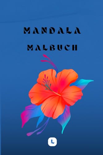 Mandala Malbuch: Zeit zu entspannen von Independently published