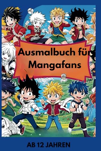 Ausmalbuch für Mangafans von Independently published