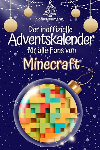 Der inoffizielle Adventskalender für alle Fans von Minecraft - 2024