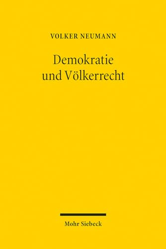 Demokratie und Völkerrecht von Mohr Siebeck