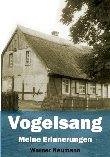 Vogelsang: Meine Erinnerungen