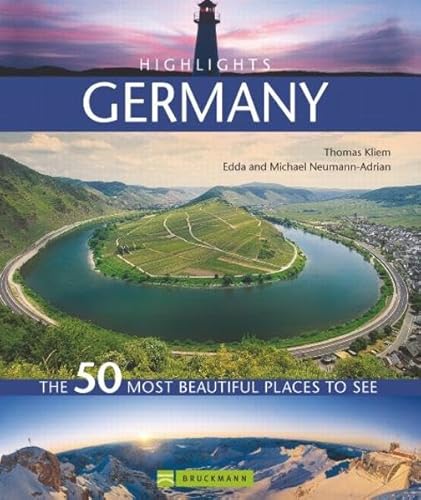 Highlights Germany: The 50 most beautiful places to see