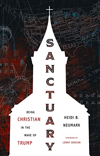Sanctuary: Being Christian in the Wake of Trump von Wm. B. Eerdmans Publishing Co.