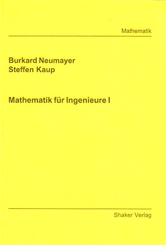 Mathematik für Ingenieure I (Berichte aus der Mathematik)
