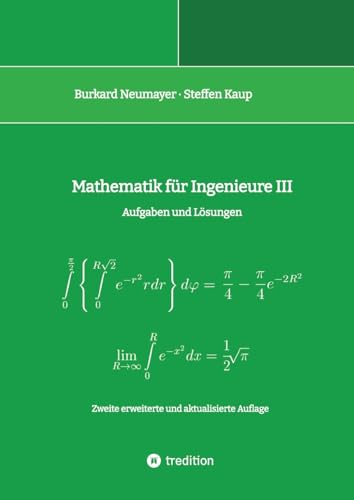 Mathematik für Ingenieure III: Aufgaben und Lösungen von tredition