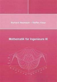 Mathematik für Ingenieure III: Differentialgleichungen, Differential- und Integralrechnung mehrerer Variabler, Vektoranalysis (Berichte aus der Mathematik)