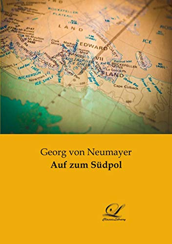 Auf zum Südpol Auf zum Südpol von Classic-Library