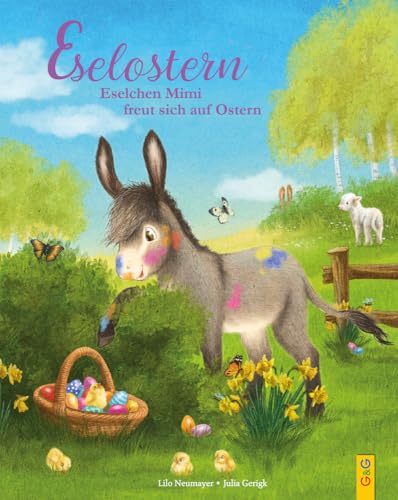 Eselostern: Eselchen Mimi freut sich auf Ostern von G&G Verlag