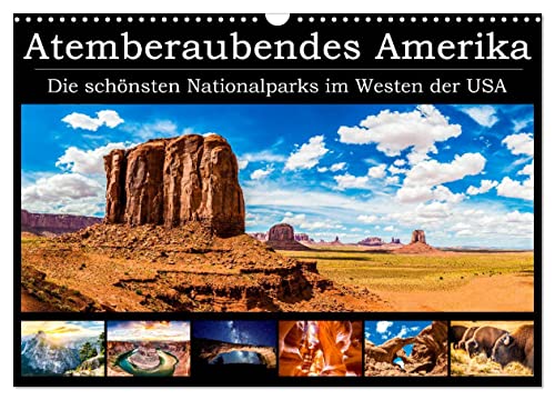Atemberaubendes Amerika - Die schönsten Nationalparks im Westen der USA (Wandkalender 2025 DIN A3 quer), CALVENDO Monatskalender von CALVENDO