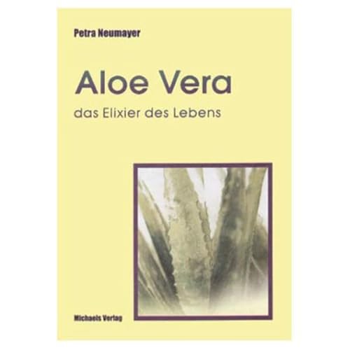 Aloe Vera, das Elixier des Lebens