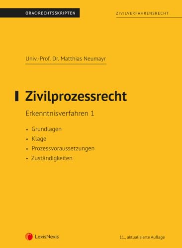 Zivilprozessrecht Erkenntnisverfahren 1 (Skriptum) (Skripten) von LexisNexis ARD ORAC