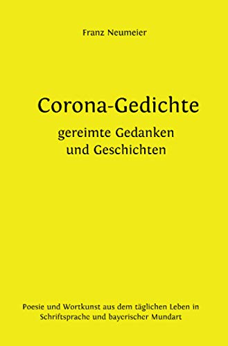 Corona-Gedichte | gereimte Gedanken und Geschichten von Neopubli GmbH