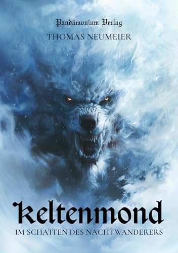 Keltenmond: Im Schatten des Nachtwanderers