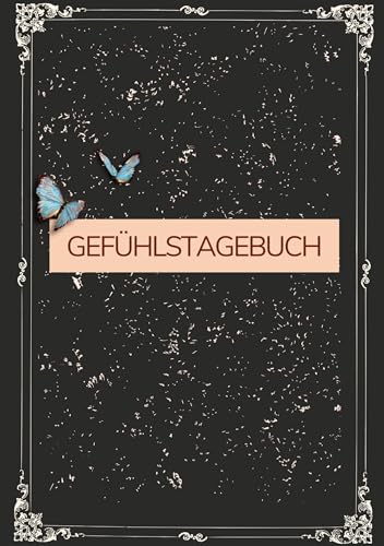 Gefühlstagebuch: Zur Selbstreflexion von Emotionen bei guten/schlechten Phasen. Gefühle verstehen mit täglichen Fragen. Mein Stimmungstagebuch. Black Edition. von tredition