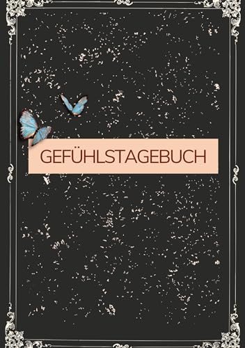 Gefühlstagebuch: Zur Selbstreflexion von Emotionen bei guten/schlechten Phasen. Gefühle verstehen mit täglichen Fragen. Mein Stimmungstagebuch. Black Edition.