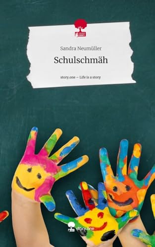 Schulschmäh. Life is a Story - story.one von story.one publishing