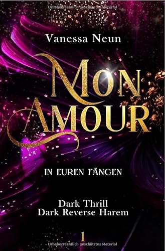Mon Amour: In euren Fängen von epubli