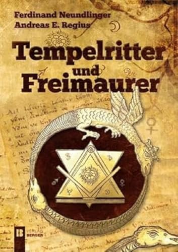 Tempelritter und Freimaurer von Berger, Ferdinand Verlag