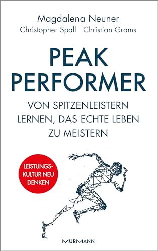 Peak Performer: Von Spitzenleistern lernen, das echte Leben zu meistern von Murmann Publishers