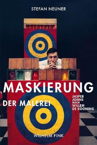 Maskierung der Malerei: Jasper Johns nach Willem de Kooning