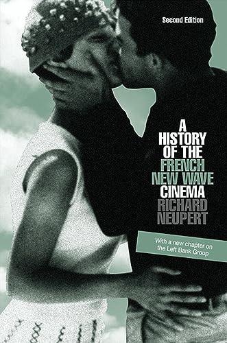 A History of the French New Wave Cinema (Wisconsin Studies in Film) von University of Wisconsin Press