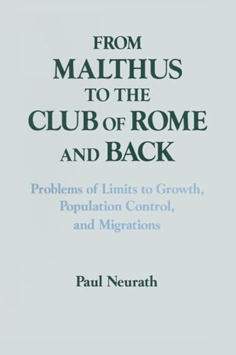From Malthus to the Club of Rome and Back: Problems of Limits to Growth, Population Control and Migrations (Columbia University Seminars) von Routledge