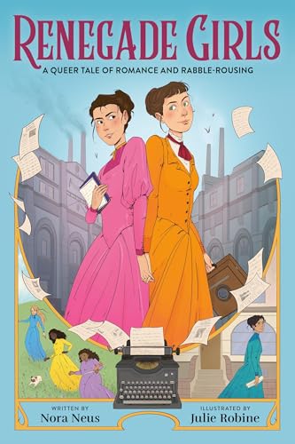 Renegade Girls (A Graphic Novel): A Queer Tale of Romance and Rabble-Rousing von Little, Brown Ink